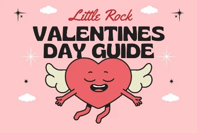 6 Fun Things to Do On Valentine's Day in Little Rock